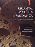 Ler Quanta, Matéria e Mudança - Uma Abordagem Molecular para a Físico-Química Vol. 1: Volume 1, do autor Atkins; de Paula Ler Quanta, Matéria e Mudança - Uma Abordagem Molecular para a Físico-Química Vol. 1: Volume 1, do autor Atkins; de Paula