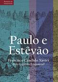 Ler Paulo e Estêvão (Série Romances de Emmanuel), do autor Francisco Cândido Xavier; Emmanuel(Espírito)