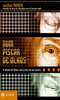 Ler Num piscar de olhos: A edição de filmes sob a ótica de um mestre, do autor Walter Murch Ler Num piscar de olhos: A edição de filmes sob a ótica de um mestre, do autor Walter Murch