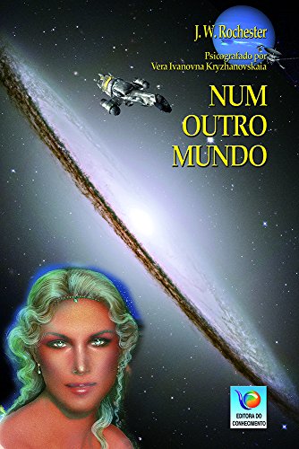 Ler Num Outro Mundo, do autor J. W. Rochester; Vera Ivanovna Kryzhanovskaia