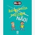 Ler Intolerancia e Racismo, Nao! - Col. Sim X Nao - 1, do autor Dutheil