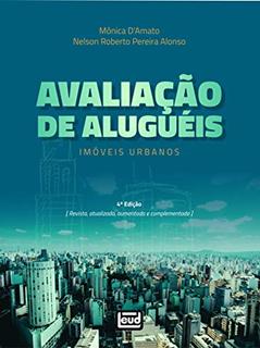 Avaliação de Aluguéis. Imóveis Urbanos, do autor Monica D'Amato; Nelson Roberto Pereira