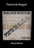 Ler Poema de Aluguel, do autor Mauro Rocha