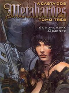 A CASTA DOS METABAROES 03, do autor Juan Gimenez; Alejandro Jodorowsky