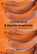 Ler A Alquimia na Quitanda, do autor Ferreira Gullar