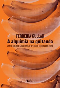 A Alquimia na Quitanda, do autor Ferreira Gullar