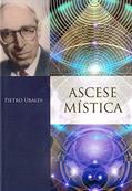 Ler Ascese Mística, do autor Pietro Ubaldi