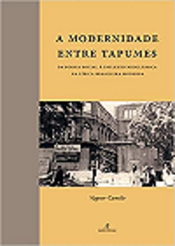 Ler A Modernidade entre Tapumes: Da Poesia Social à Inflexão Neoclássica da Lírica Brasileira Moderna, do autor Vagner Camilo