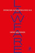 Ler Lawfare: uma Introdução, do autor Cristiano Zanin Martins; Valeska Martins; Rafael Valim