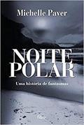Ler Noite polar: Uma história de fantasmas, do autor Michelle Paver
