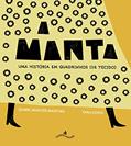 Ler A Manta. Uma História em Quadrinhos, do autor Isabel Minhós Martins; Yara Kono Ler A Manta. Uma História em Quadrinhos, do autor Isabel Minhós Martins; Yara Kono