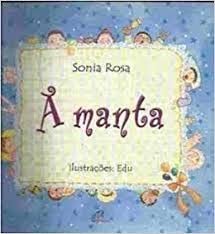 A Manta - Coleção Magia Das Letras, do autor Sonia Rosa
