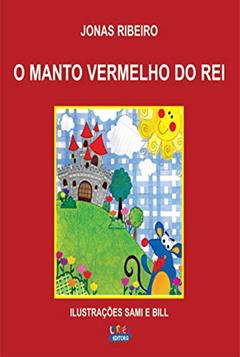 O manto vermelho do rei, do autor Jonas Ribeiro