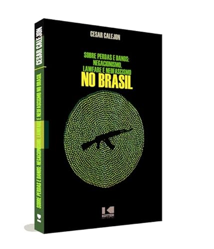 Ler Sobre Perdas e Danos: Negacionismo, Lawfare e Neofascismo no Brasil, do autor Cesar Calejon