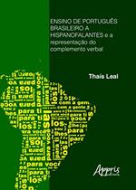 Ler Ensino de português brasileiro a hispanofalantes e a representação do complemento verbal, do autor Thais Leal Ler Ensino de português brasileiro a hispanofalantes e a representação do complemento verbal, do autor Thais Leal