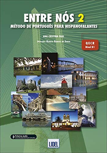 Ler Entre Nós 2. Livro do Aluno. Método de Português Para Hispanofalantes: Livro do aluno + fic, do autor Ana Cristina Dias; Renato Borges De Sousa