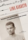Ler Diário do hospício & O cemitério dos vivos, do autor Lima Barreto