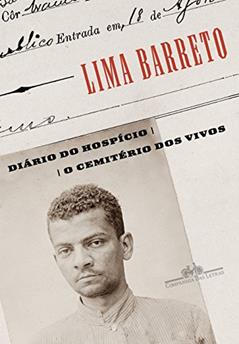 Diário do hospício & O cemitério dos vivos, do autor Lima Barreto