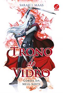 Trono de Vidro: Coroa da meia-noite (Vol. 2), do autor Sarah J. Maas