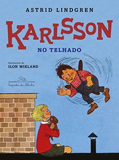Karlsson no telhado, do autor Astrid Lindgren