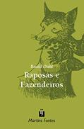Ler Raposas e fazendeiros, do autor Roald Dahl Ler Raposas e fazendeiros, do autor Roald Dahl