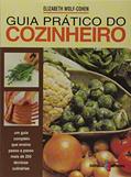 Ler Guia Prático do Cozinheiro, do autor Elizabeth Wolf-Cohen Ler Guia Prático do Cozinheiro, do autor Elizabeth Wolf-Cohen