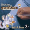 Ler Dificuldades de Aprendizagem: O que São? Como Tratá-las?, do autor Nadia A. Bossa