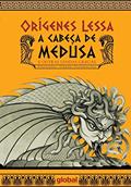 Ler A cabeça de Medusa: E outras lendas gregas, do autor Orígenes Lessa