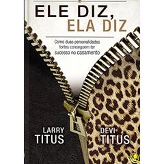 Ele Diz Ela Diz, do autor Larry; Devi Titus