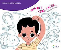 Vovó diz cada coisa..., do autor Mailza de Fátima Barbosa