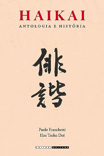 Haikai: Antologia e história, do autor Paulo Franchetti