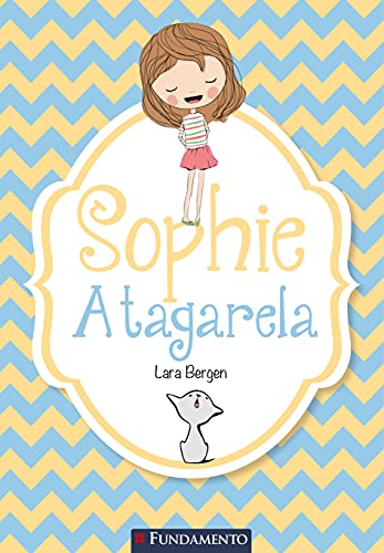 Ler A Tagarela - Coleção Sophie, do autor Lara Bergen Ler A Tagarela - Coleção Sophie, do autor Lara Bergen