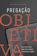 Ler Pregação Objetiva, do autor Marcio Dias Guarda