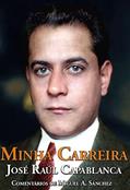 Ler Minha Carreira, do autor José Raúl Capablanca Ler Minha Carreira, do autor José Raúl Capablanca