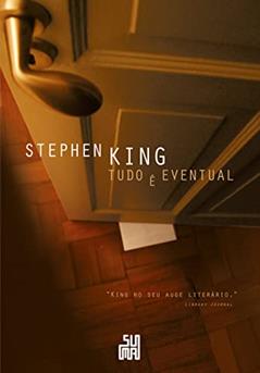 Tudo é eventual, do autor Stephen King