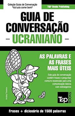 Guia de Conversação Português-Ucraniano e dicionário conciso 1500 palavras: 304, do autor Andrey Taranov