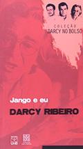 Ler Jango e eu, do autor Darcy Ribeiro Ler Jango e eu, do autor Darcy Ribeiro
