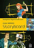 Ler Storyboard. Guia Rápido, do autor Miguel Rodrigodraw; Giselle Couto Ler Storyboard. Guia Rápido, do autor Miguel Rodrigodraw; Giselle Couto