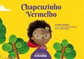 Ler Chapeuzinho vermelho (Coleção Clássicos Leiturinha), do autor Ricardo Ditchun Ler Chapeuzinho vermelho (Coleção Clássicos Leiturinha), do autor Ricardo Ditchun