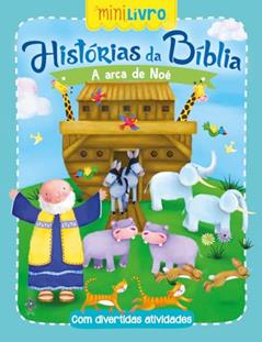 Histórias da Bíblia - A arca de Noé, do autor Ciranda Cultural