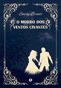 Ler O Morro dos Ventos Uivantes - Edição de Luxo, do autor Emily Brontë