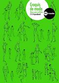 Ler Croquis de moda: Bases para estilistas, do autor F V Feyerabend Ler Croquis de moda: Bases para estilistas, do autor F V Feyerabend