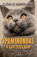 Ler Epaminondas: O gato explicador, do autor Clóvis de Barros Filho Ler Epaminondas: O gato explicador, do autor Clóvis de Barros Filho