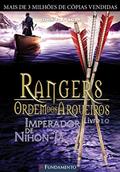 Ler Rangers Ordem dos Arqueiros 10. Imperador de Niho- Ja 10, do autor John Flanagan Ler Rangers Ordem dos Arqueiros 10. Imperador de Niho- Ja 10, do autor John Flanagan