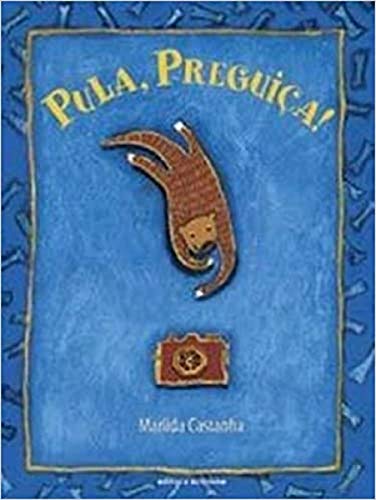 Ler Pula, Preguiça!, do autor Marilda Castanha