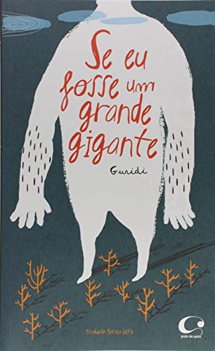 Ler Se eu fosse um grande gigante, do autor Raúl Nieto Guridi