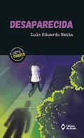 Ler Desaparecida, do autor Luis Eduardo Matta