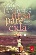 Ler Desaparecida, do autor Catherine Mckenzie Ler Desaparecida, do autor Catherine Mckenzie