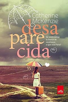 Desaparecida, do autor Catherine Mckenzie