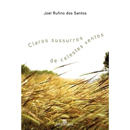 Ler Claros sussurros de celestes ventos, do autor Joel Rufino dos Santos Ler Claros sussurros de celestes ventos, do autor Joel Rufino dos Santos